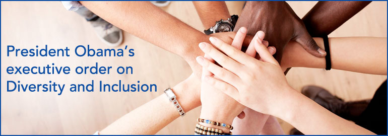 President Obama's executive order on Diversity and Inclusion